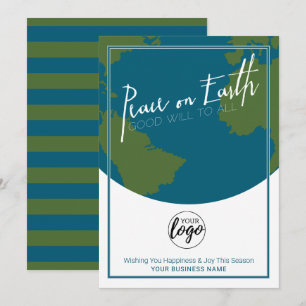 Peace on Earth and Good Will - Business Logo Holiday Card