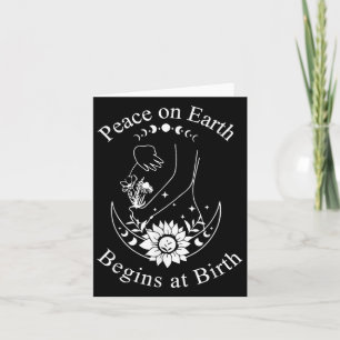 Peace On Earth Begins At Birth Doula Midwife  Card