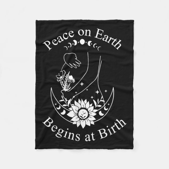 Peace On Earth Begins At Birth Doula Midwife  Fleece Blanket (Front)