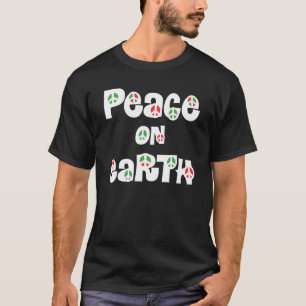 Peace On Earth Christmas T-Shirt