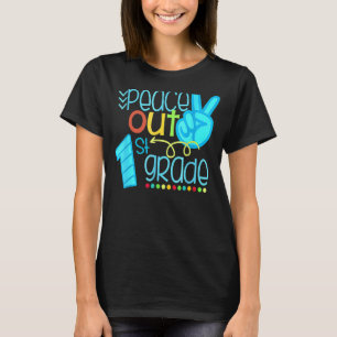 Peace Out 1st Grade  End Of School Year T-Shirt