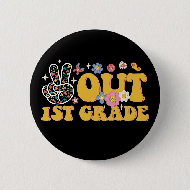 Peace Out 1st Grade Groovy Last Day Of School 2 Inch Round Button (Front)
