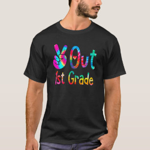 Peace Out 1st Grade Tie Dye Last Day Of School Gra T-Shirt
