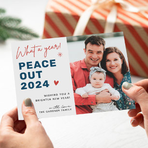 Peace Out 2024 Welcome 2025 Photo Holiday Card