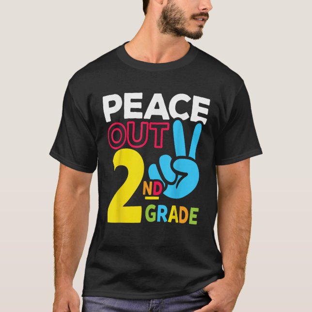 Peace Out 2nd Grade Last Day of School Teacher Gir T-Shirt (Front)