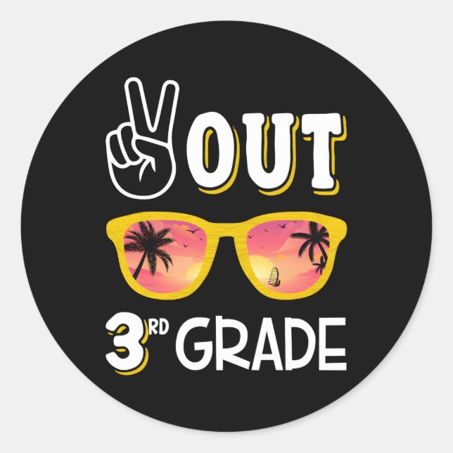 Peace Out 3Rd Grade For 3Rd Grade Graduation Classic Round Sticker (Front)