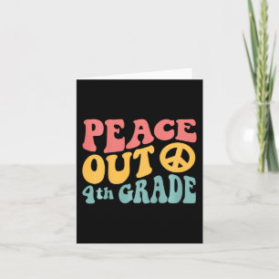 Peace Out 4th Grade Funny Retro 70's Last Day Of 4 Card