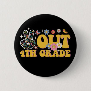 Peace Out 4th Grade Groovy Last Day Of School 2 Inch Round Button