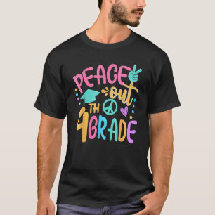 Peace Out 4th Grade Summer Bye Bye School Graduati T-Shirt
