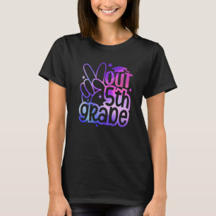 Peace Out 5th Grade Graduation Last Day Of School  T-Shirt