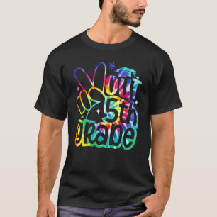 Peace Out 5th Grade Graduation Tie Dye Last Day Of T-Shirt
