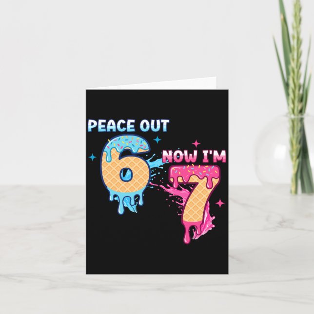 Peace Out 6 Now I'm 7 Ice Cream Drip 7th Birthday  Card (Front)