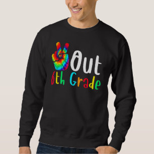 Peace Out 6th Grade Graduation Last Day Of School Sweatshirt