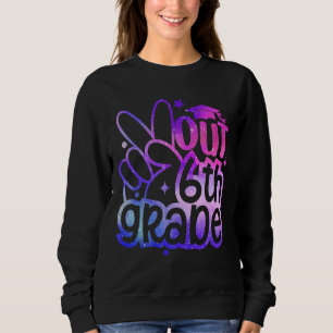 Peace Out 6th Grade Graduation Last Day Of School Sweatshirt