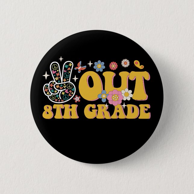 Peace Out 8th Grade Groovy Last Day Of School 2 Inch Round Button (Front)