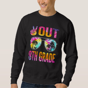 Peace Out 8th Grade Tie Dye Graduation Last Day Of Sweatshirt