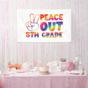 Peace Out Eighth Grade Tie Dye Last Day 8th Grade Banner