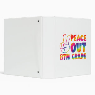 Peace Out Eighth Grade Tie Dye Last Day 8th Grade  Binder