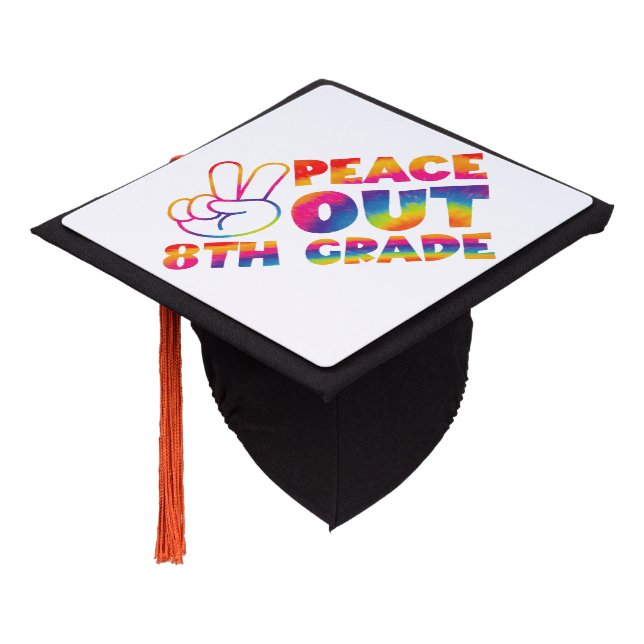 Peace Out Eighth Grade Tie Dye Last Day 8th Grade  Graduation Cap Topper (Angled)