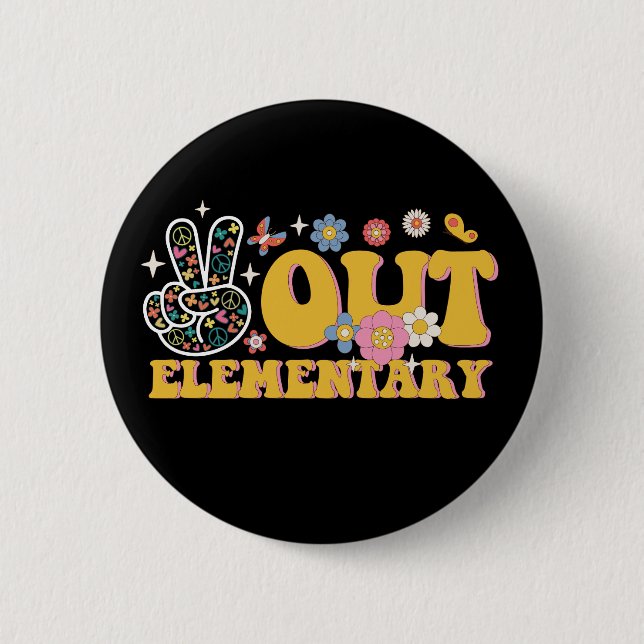 Peace Out Elementary Groovy Last Day Of School 2 Inch Round Button (Front)