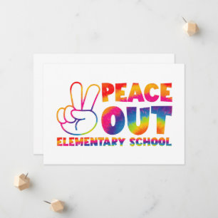 Peace Out Elementary School Tie Dye Last Day  Announcement