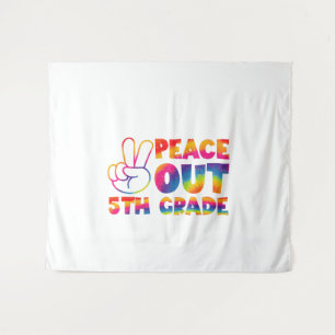 Peace Out Fifth Grade Tie Dye Last Day 5th Grade  Tapestry