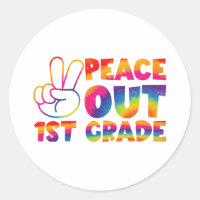 Peace Out First Grade Tie Dye Last Day 1st Grade