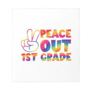 Peace Out First Grade Tie Dye Last Day 1st Grade  Notepad