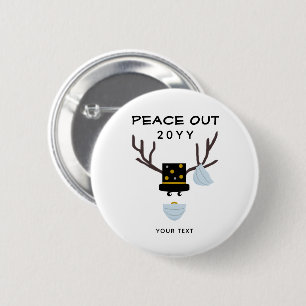 Peace Out Funny New Years Reindeer Custom 2 Inch Round Button