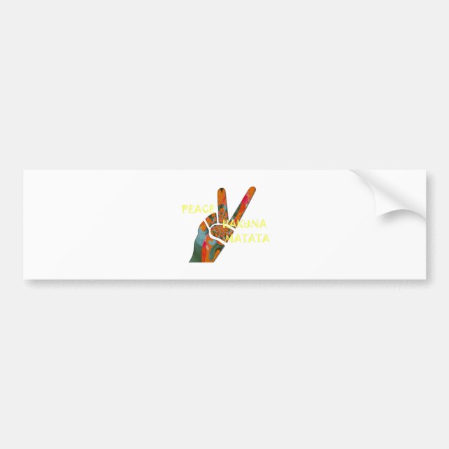 Peace Out: Hakuna Matata Vibes Sign Bumper Sticker (Front)