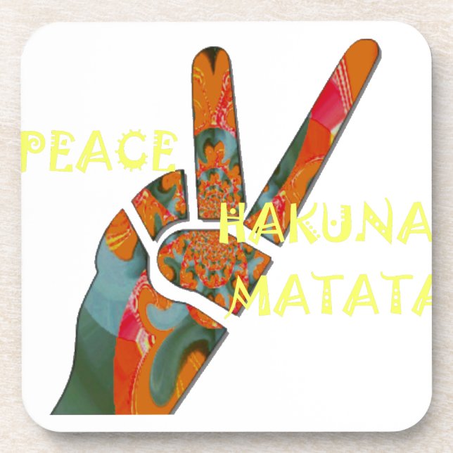 Peace Out: Hakuna Matata Vibes Sign Coaster (Front)