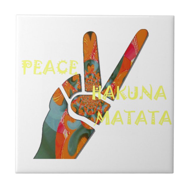 Peace Out: Hakuna Matata Vibes Sign Tile (Front)