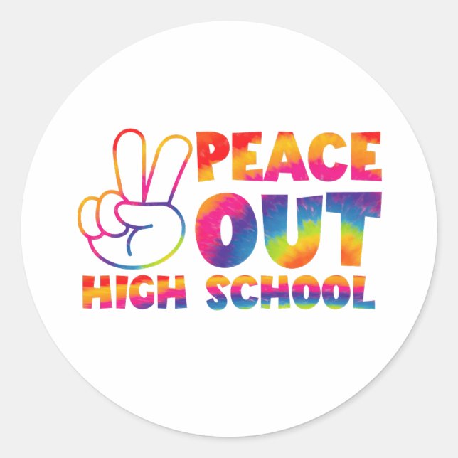Peace Out High School Tie Dye Last Day Of School Classic Round Sticker (Front)