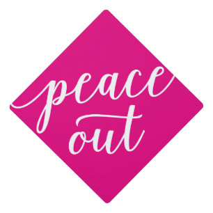 Peace Out in Pink Graduation Cap Topper