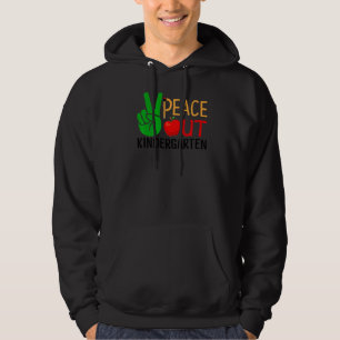 Peace Out Kindergarten Cute Last Day Of School Gra Hoodie