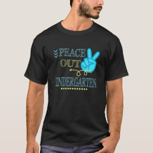 Peace Out Kindergarten Funny End Of School Year Te T-Shirt
