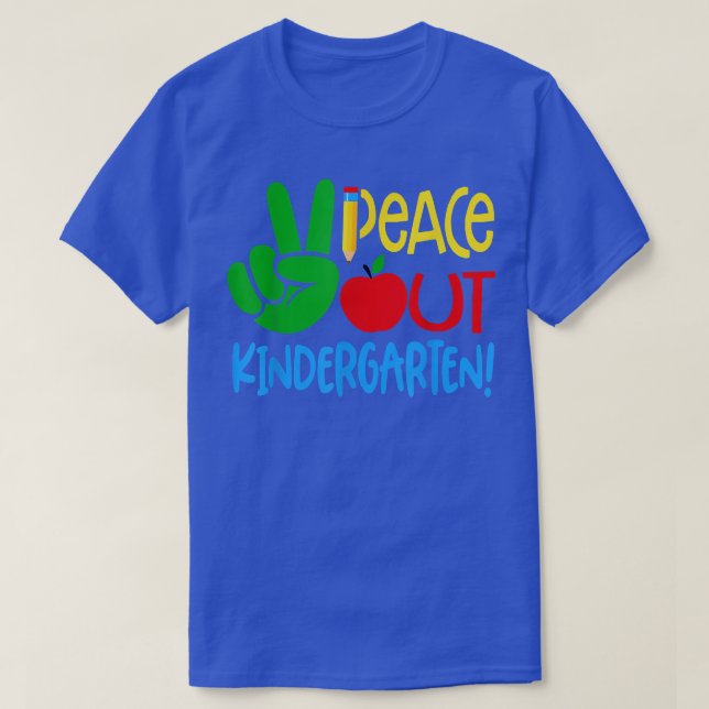 Peace Out Kindergarten Graduation Last Day Of Scho T-Shirt (Design Front)