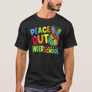 Peace Out Kindergarten Graduation Last Day Of Scho T-Shirt