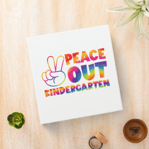 Peace Out Kindergarten Tie Dye Last Day Of School Binder