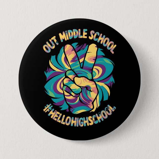 Peace Out Middle Hello High School School Tie Dye  3 Inch Round Button (Front)