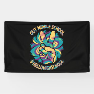 Peace Out Middle Hello High School School Tie Dye  Banner