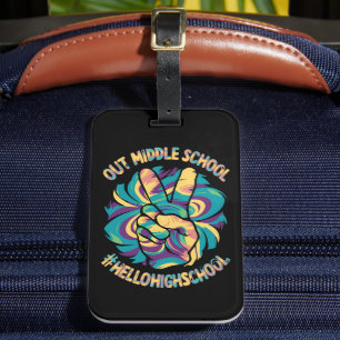 Peace Out Middle Hello High School School Tie Dye  Luggage Tag