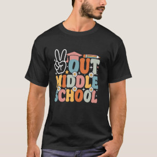 Peace Out Middle School Last Day of School Graduat T-Shirt
