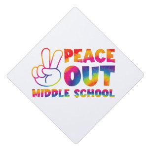 Peace Out Middle School Tie Dye Last Day Of School Graduation Cap Topper