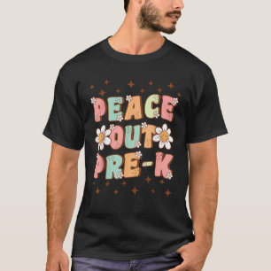 Peace Out Pre K Cute Groovy Last Day of Preschool  T-Shirt