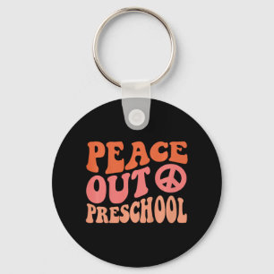 Peace Out Preschool Funny Retro Last Day Of Presch Keychain