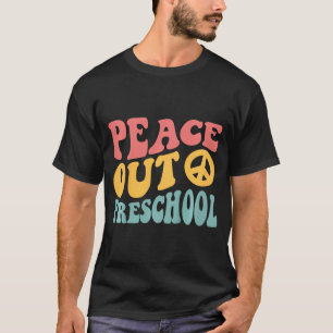 Peace Out Preschool Funny Retro Last Day Of Presch T-Shirt