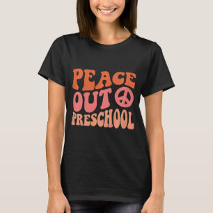 Peace Out Preschool Funny Retro Last Day Of Presch T-Shirt