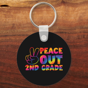 Peace Out Second Grade Tie Dye Last Day 2nd Grade  Keychain
