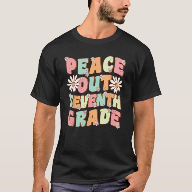 Peace Out Seventh Grade Daisy Groovy 1 T-Shirt (Front)